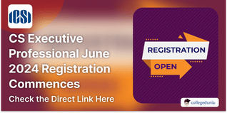 CS Executive, Professional June 2024 Registration Commences today @icsi.edu; Direct Link to Register